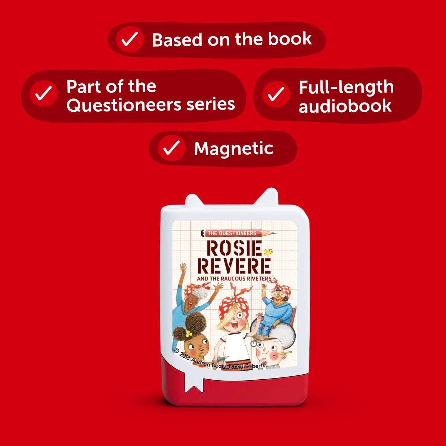Tonies  -  Rosie Revere & the Raucous Riveters (69 minutes)